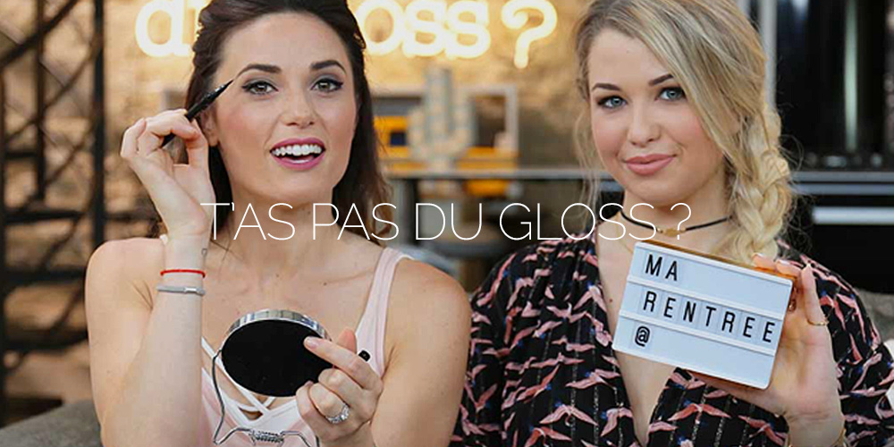 T'as pas du gloss ?