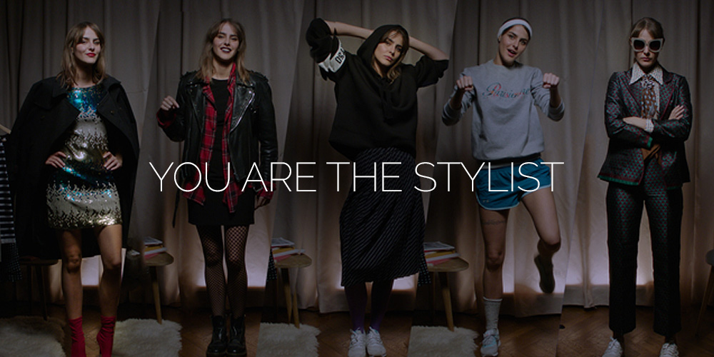 You are the stylist